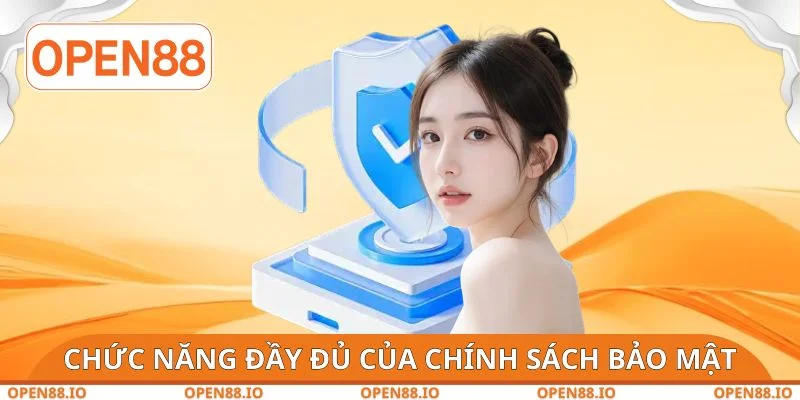 Chức năng đầy đủ của chính sách bảo mật