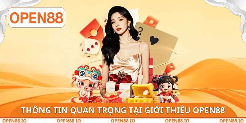 Thông tin quan trọng tại giới thiệu OPEN88